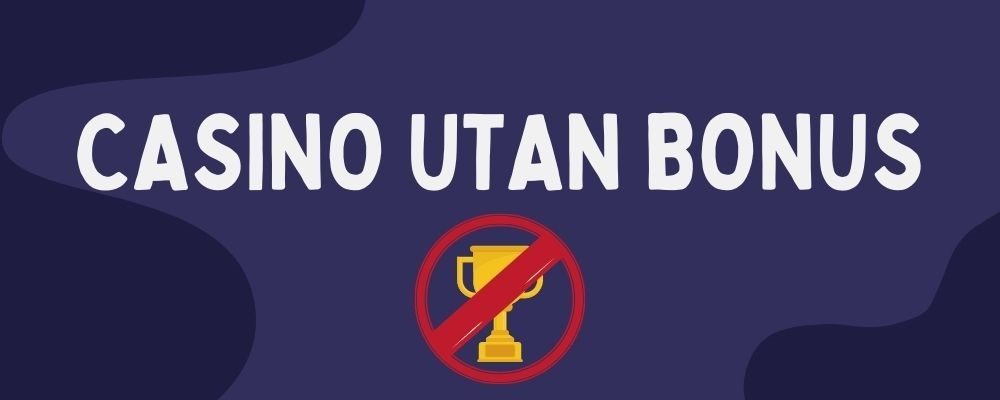no bonus casino