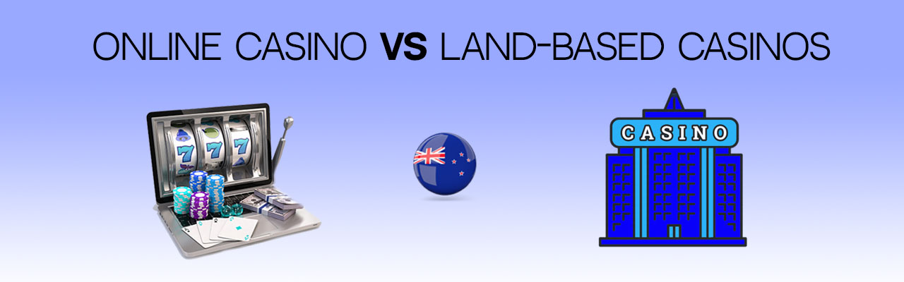 online casino or land-based casino